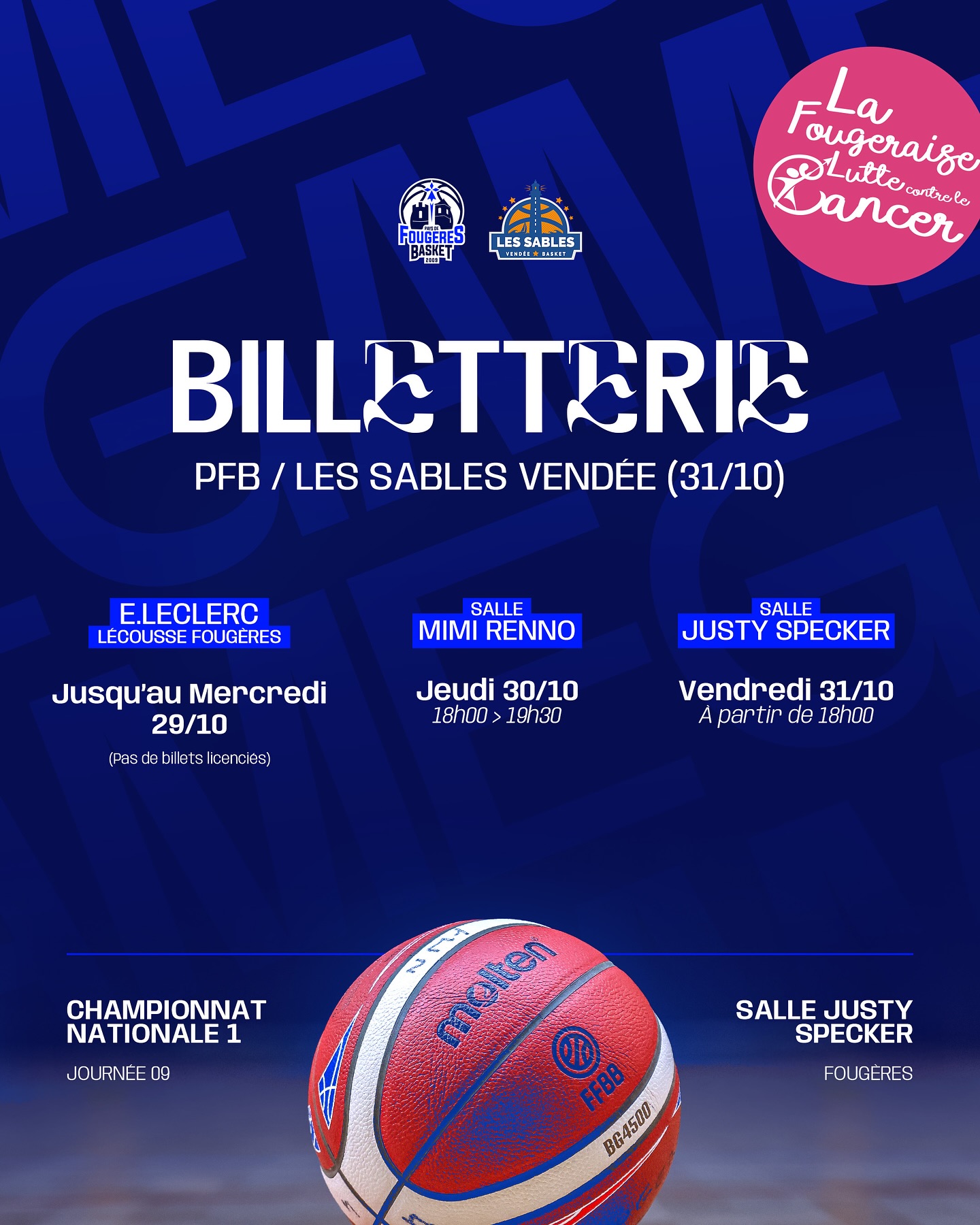 👉🏼🎫 𝑩𝑰𝑳𝑳𝑬𝑻𝑻𝑬𝑹𝑰𝑬
🆚 Les Sables Vendée | 📆 Ven. 31/10 | ⌚️ 20h30 | 🏟️ Salle Justy Specker
👉🏼 Ouverte au Leclerc Lécousse/Fougères